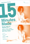 15 minutes made vol.7